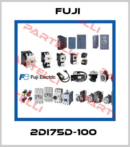 2DI75D-100  Fuji