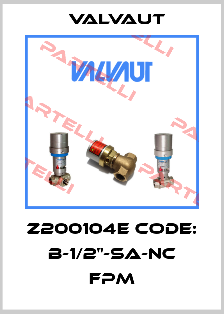 Z200104E code: B-1/2"-SA-NC FPM Valvaut