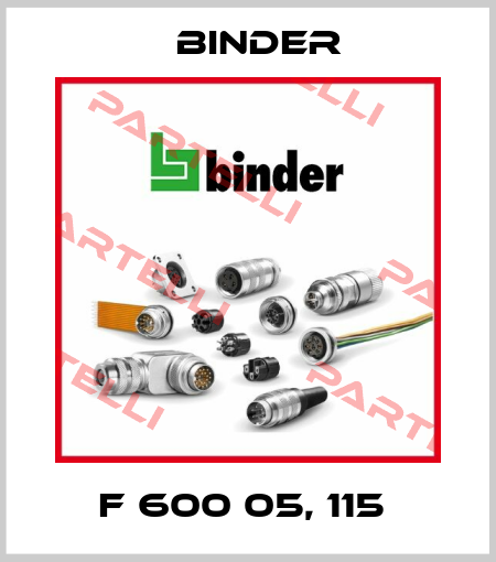 F 600 05, 115  Binder