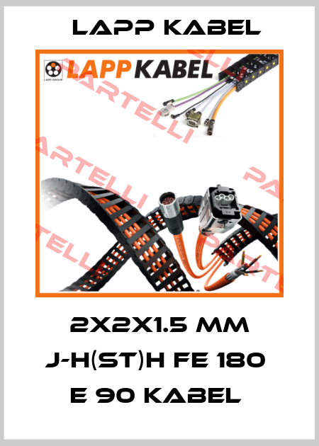2X2X1.5 MM J-H(ST)H FE 180  E 90 KABEL  Lapp Kabel