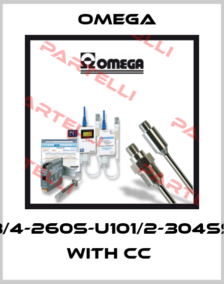3/4-260S-U101/2-304SS WITH CC  Omega