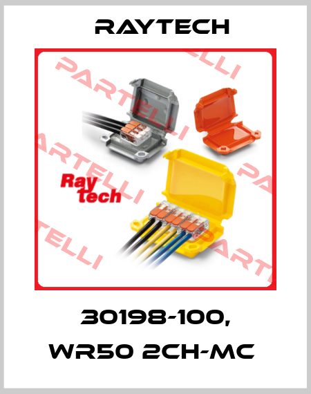 30198-100, WR50 2CH-MC  Raytech