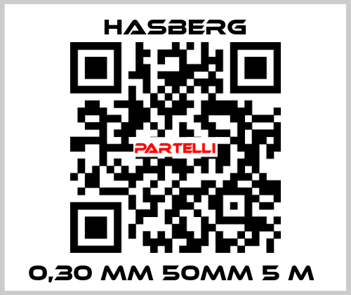 0,30 MM 50MM 5 M  Hasberg