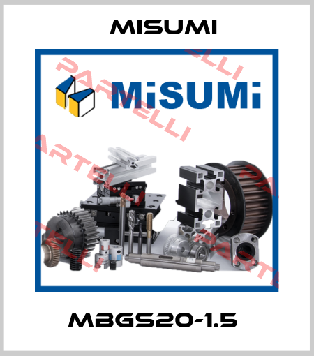 MBGS20-1.5  Misumi