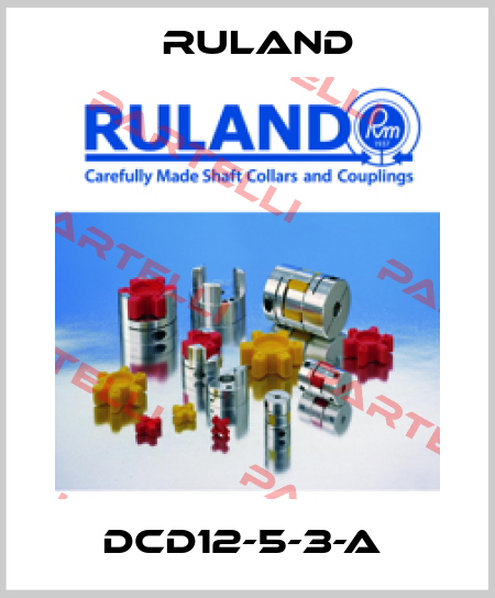 DCD12-5-3-A  Ruland