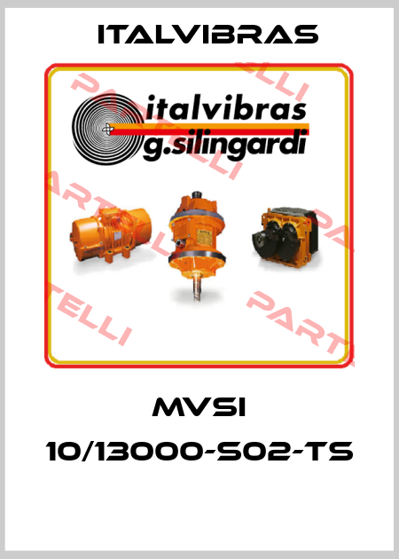 MVSI 10/13000-S02-TS  Italvibras