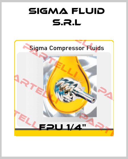 FPU 1/4"  Sigma Fluid s.r.l