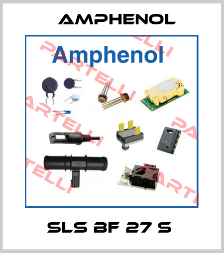 SLS BF 27 S  Amphenol