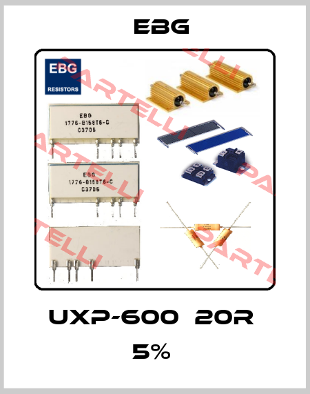 UXP-600  20R  5%  EBG