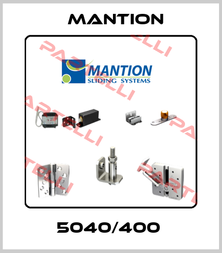 5040/400  Mantion