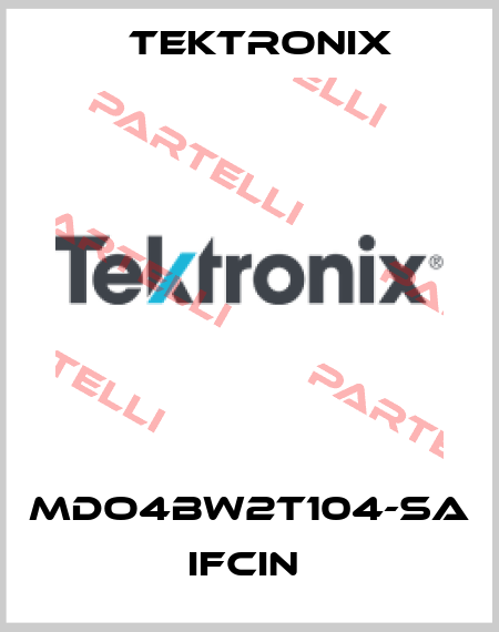MDO4BW2T104-SA IFCIN  Tektronix