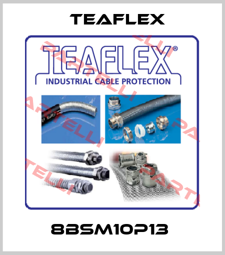 8BSM10P13  Teaflex