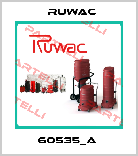 60535_A  Ruwac