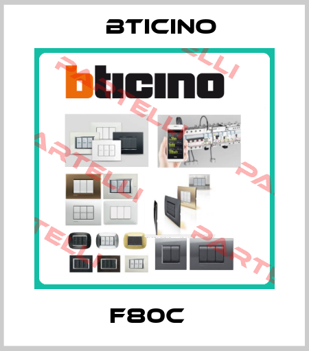 F80C   Bticino