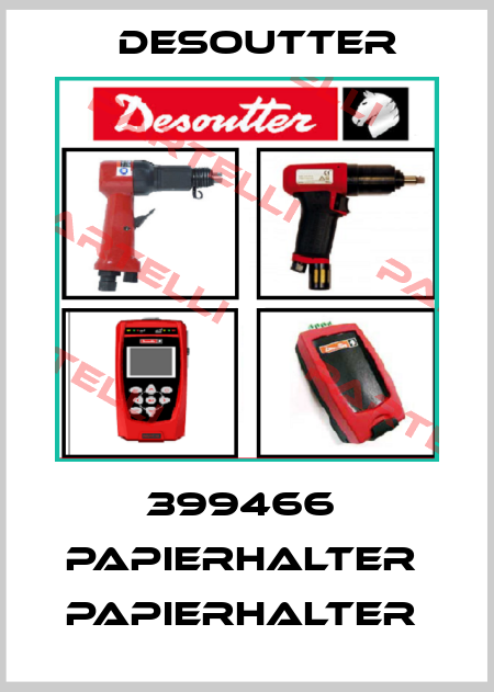 399466  PAPIERHALTER  PAPIERHALTER  Desoutter