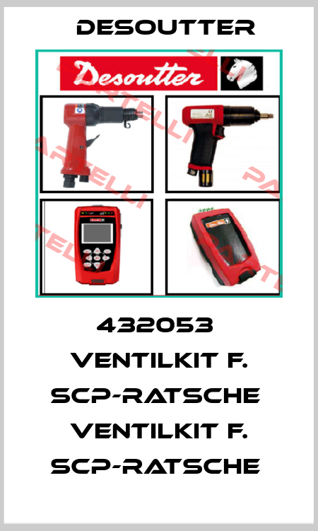 432053  VENTILKIT F. SCP-RATSCHE  VENTILKIT F. SCP-RATSCHE  Desoutter