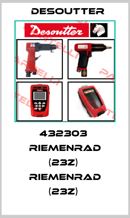432303  RIEMENRAD (23Z)  RIEMENRAD (23Z)  Desoutter