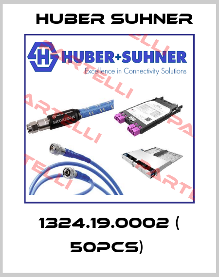 1324.19.0002 ( 50pcs)  Huber Suhner