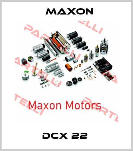 DCX 22  Maxon