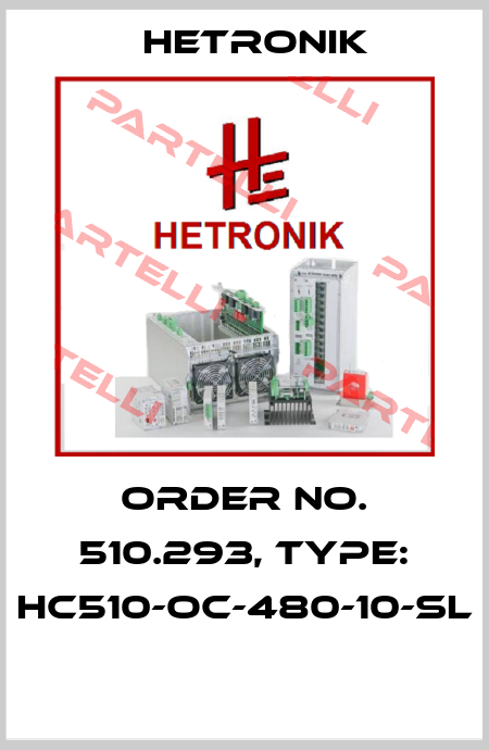 Order No. 510.293, Type: HC510-OC-480-10-SL  HETRONIK