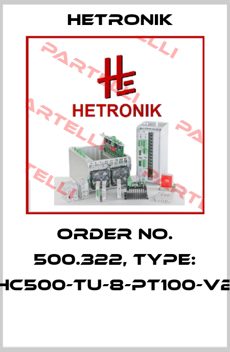 Order No. 500.322, Type: HC500-TU-8-PT100-V2  HETRONIK