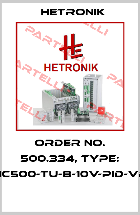 Order No. 500.334, Type: HC500-TU-8-10V-PID-V2  HETRONIK