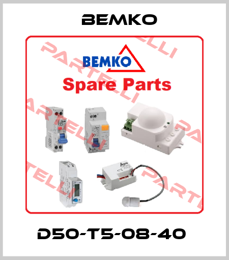 D50-T5-08-40  Bemko