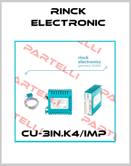 CU-3IN.K4/IMP  Rinck Electronic