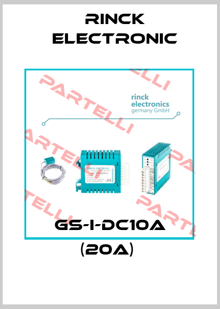 GS-I-DC10A (20A)  Rinck Electronic