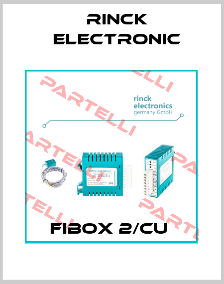 FIBOX 2/CU  Rinck Electronic