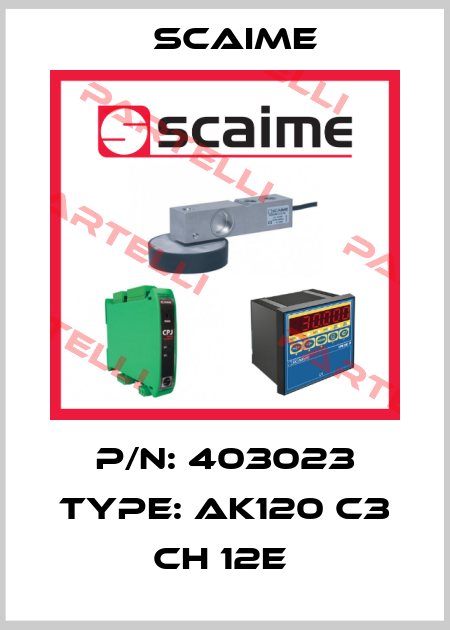 P/N: 403023 Type: AK120 C3 CH 12e  Scaime
