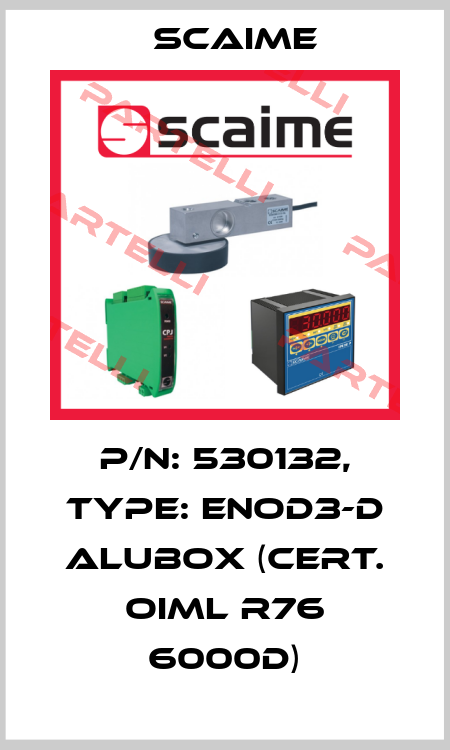 P/N: 530132, Type: ENOD3-D ALUBOX (cert. OIML R76 6000d) Scaime