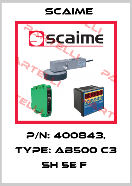 P/N: 400843, Type: AB500 C3 SH 5e F  Scaime