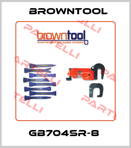 GB704SR-8  Browntool