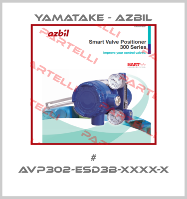 # AVP302-ESD3B-XXXX-X  Yamatake - Azbil