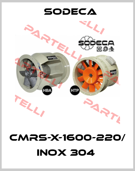 CMRS-X-1600-220/ INOX 304  Sodeca