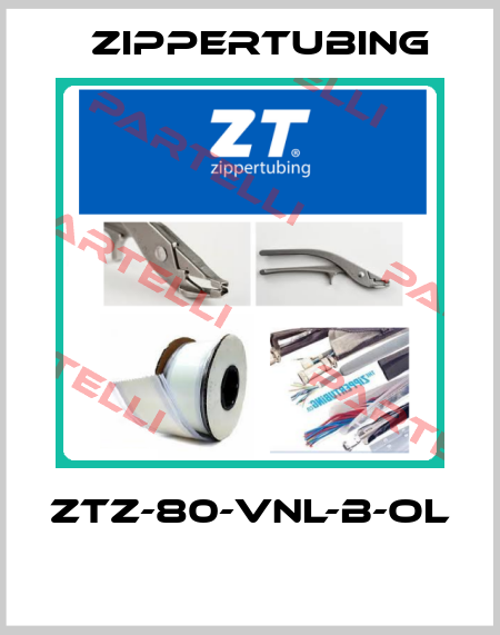 ZTZ-80-VNL-B-OL  Zippertubing