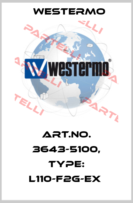 Art.No. 3643-5100, Type: L110-F2G-EX  Westermo