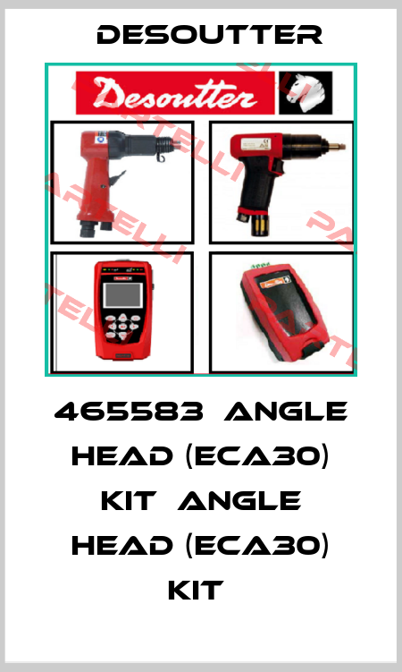 465583  ANGLE HEAD (ECA30) KIT  ANGLE HEAD (ECA30) KIT  Desoutter