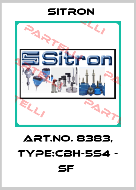 Art.No. 8383, Type:CBH-5S4 - SF  Sitron