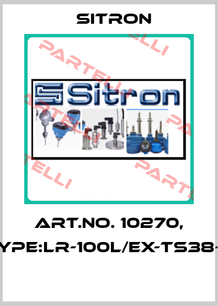 Art.No. 10270, Type:LR-100L/EX-TS38-5  Sitron