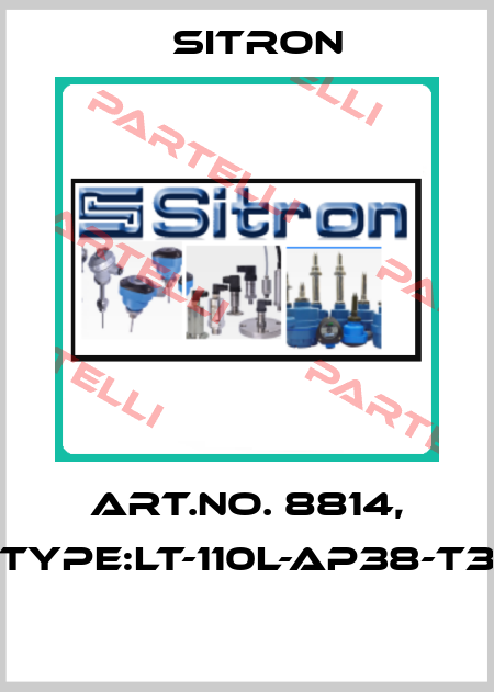 Art.No. 8814, Type:LT-110L-AP38-T3  Sitron