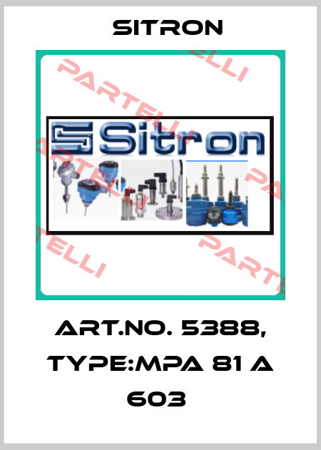 Art.No. 5388, Type:MPA 81 A 603  Sitron