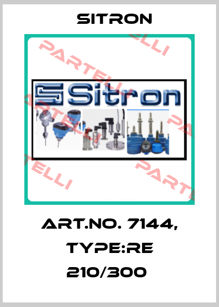 Art.No. 7144, Type:RE 210/300  Sitron