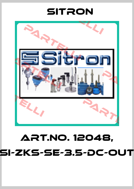 Art.No. 12048, Type:SI-ZKS-SE-3.5-DC-Outdoor  Sitron