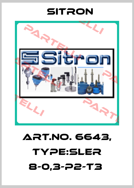 Art.No. 6643, Type:SLER 8-0,3-P2-T3  Sitron