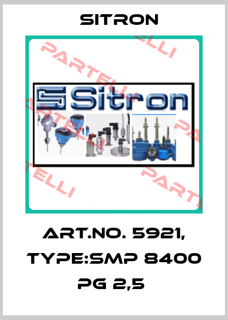 Art.No. 5921, Type:SMP 8400 PG 2,5  Sitron
