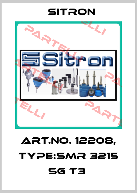 Art.No. 12208, Type:SMR 3215 SG T3  Sitron
