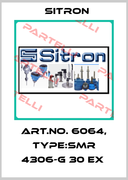 Art.No. 6064, Type:SMR 4306-G 30 EX  Sitron