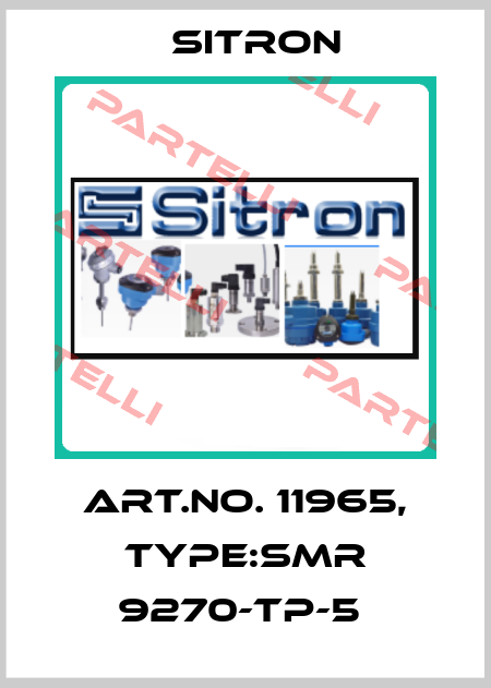 Art.No. 11965, Type:SMR 9270-TP-5  Sitron